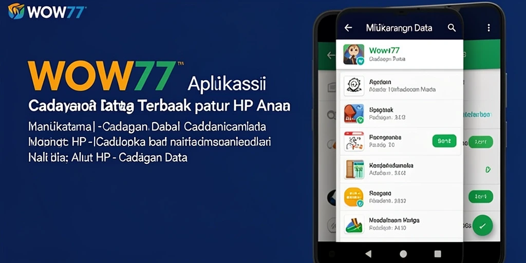 Antarmuka WOW77 yang sederhana dan mudah dipahami untuk cadangan data.